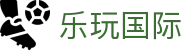 乐玩国际 - 乐玩国际（中国）官方入口